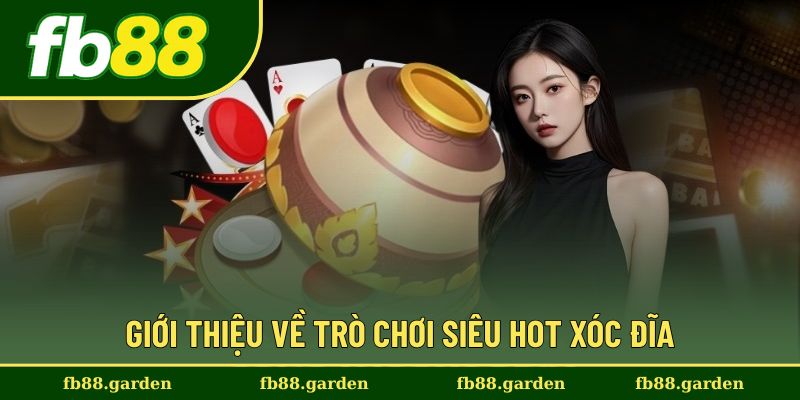 Giới thiệu về game xóc đĩa