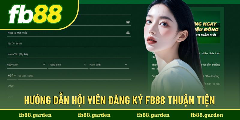 Hướng dẫn đăng ký nhà cái FB88 đúng cách