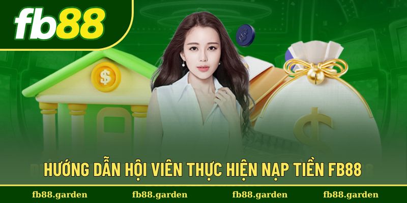 Các bước nạp tiền FB88 đơn giản