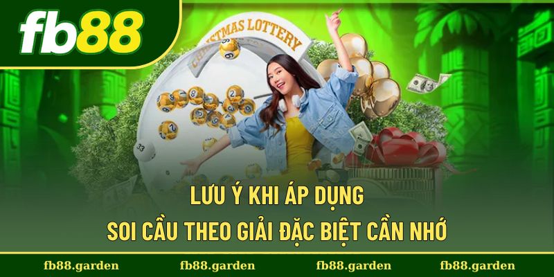 Các lưu ý cần thiết khi áp dụng soi